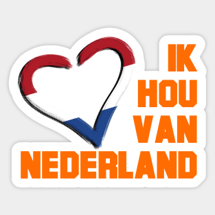 i love Nedherlands / ik hou van Nederland themed graphic design Sticker